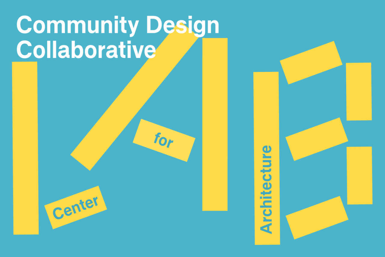 Meet The Center For Architecture Lab Residents: Community Design ...